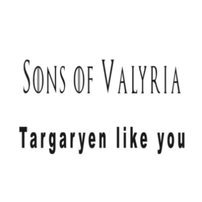 Sons of Valyria - Targaryen like you (Videoclip - 2016 - Italy)