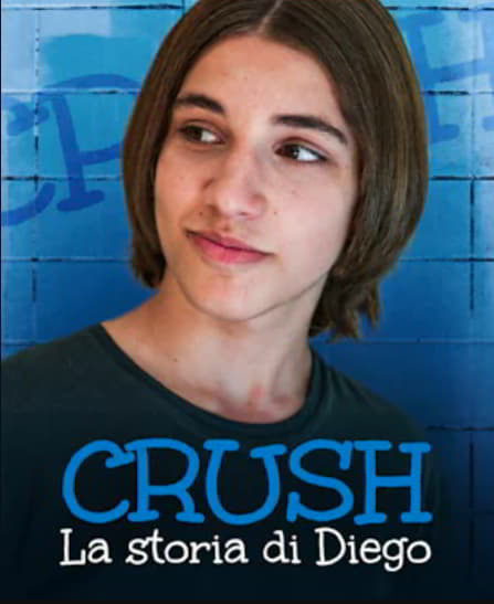 Crush - La storia di Diego (TV Series - 2024 - Italy) RAI